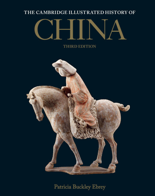 The Cambridge Illustrated History Of China – Cambridge University Press ...