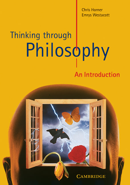 Thinking Through Philosophy: An Introduction