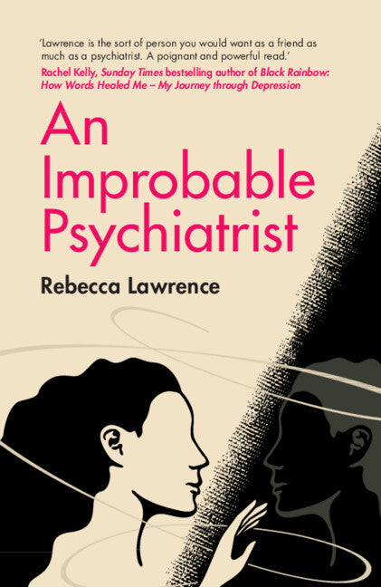 An Improbable Psychiatrist