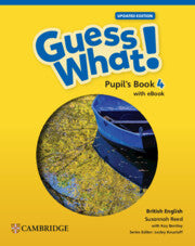 Guess What! British English Level 4 Pupil's Book with eBook Updated