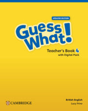 Guess What! British English Level 4 Teacher's Book with Digital Pack Updated