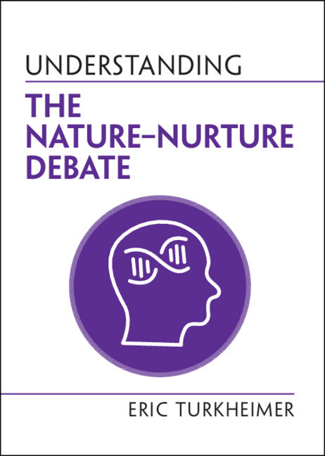 Understanding the Nature‒Nurture Debate