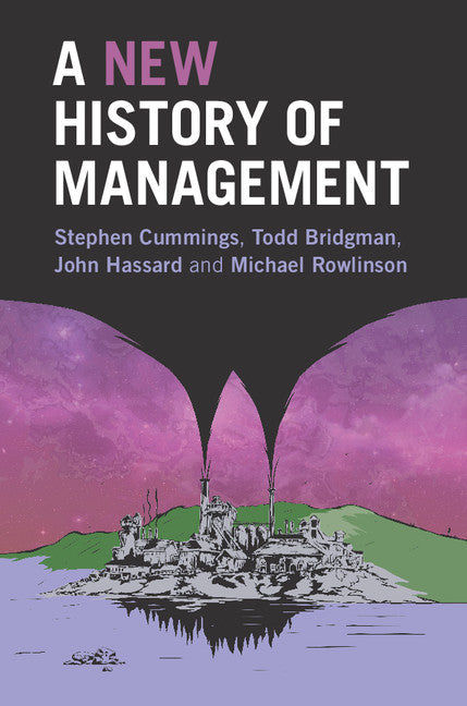 A New History of Management