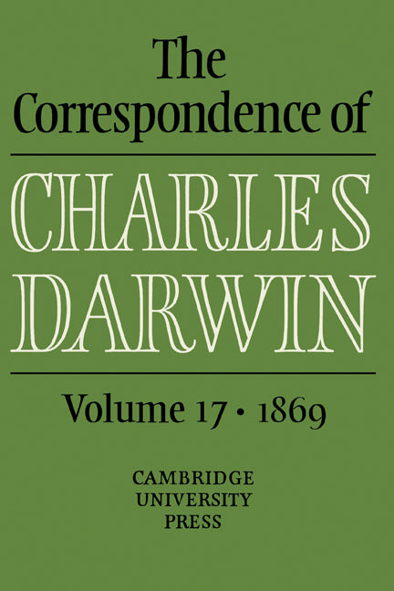 The Correspondence of Charles Darwin: Volume 17, 1869