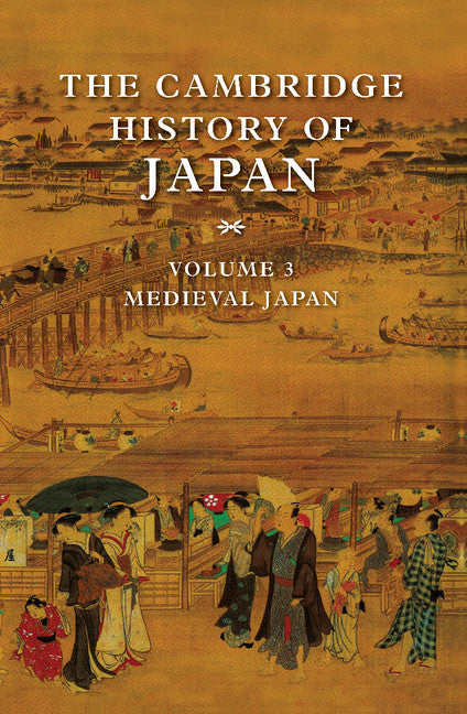 The Cambridge History of Japan Volume 3