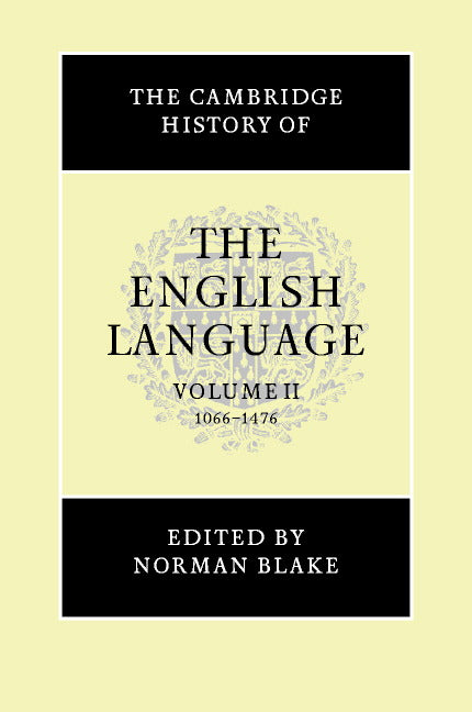 The Cambridge History of the English Language Volume 2