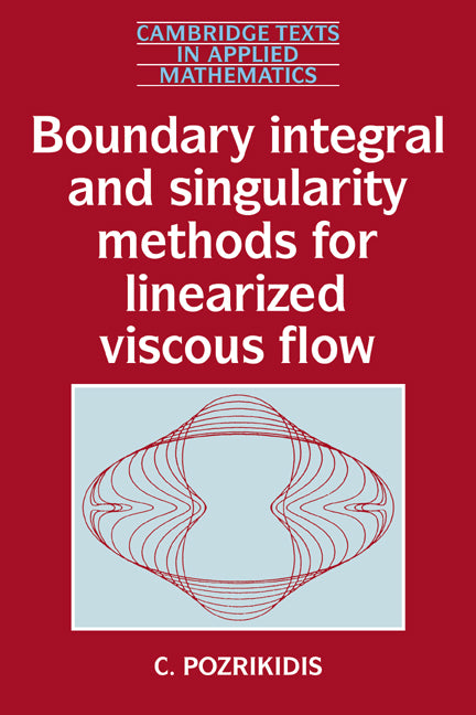 Boundary Integral and Singularity Methods for Linearized Viscous Flow