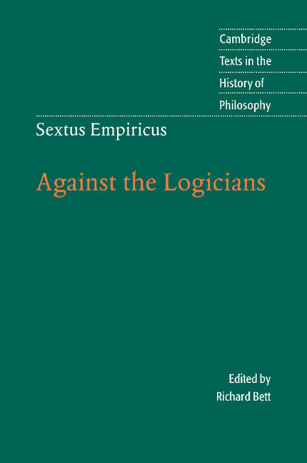 Sextus Empiricus: Against the Logicians