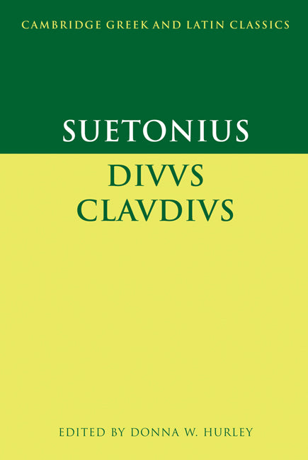 Suetonius:  Diuus Claudius