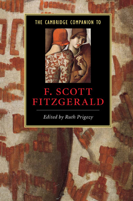 The Cambridge Companion to F. Scott Fitzgerald