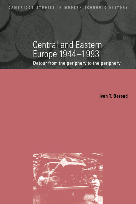 Central and Eastern Europe, 1944–1993