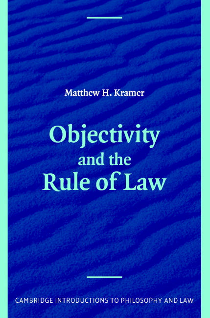 Objectivity And The Rule Of Law – Cambridge University Press Bookshop