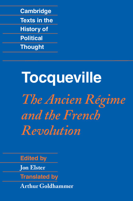 Tocqueville: The Ancien Régime and the French Revolution