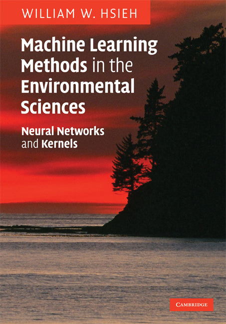 Machine Learning Methods in the Environmental Sciences