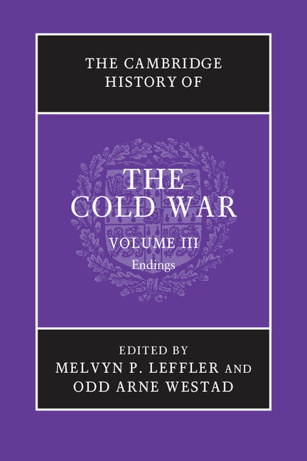 The Cambridge History of the Cold War Volume 3