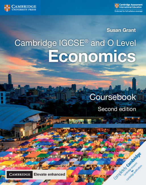 Cambridge IGCSE® and O Level Economics Coursebook with Cambridge Elevate Enhanced Edition (2 Years)