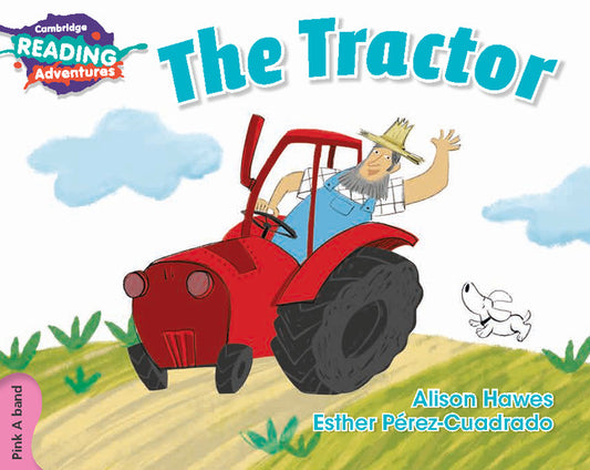 Cambridge Reading Adventures The Tractor Pink A Band