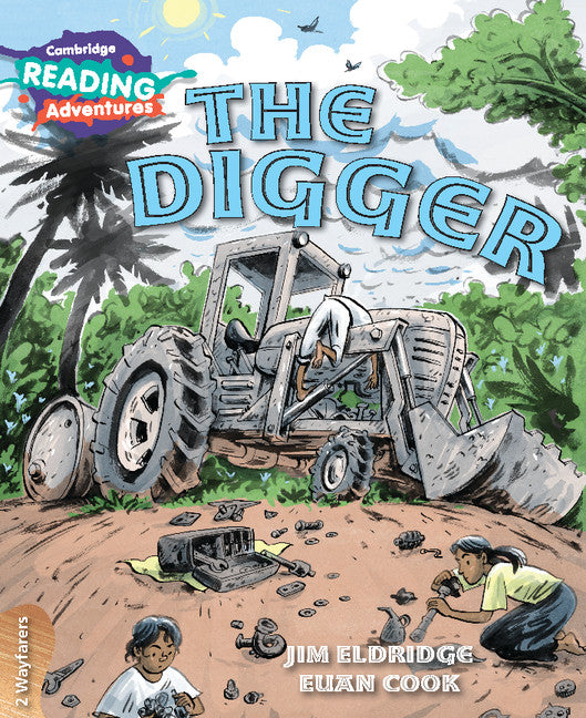 Cambridge Reading Adventures The Digger 2 Wayfarers