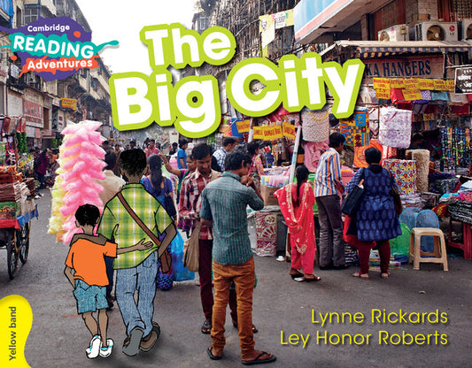 Cambridge Reading Adventures The Big City Yellow Band