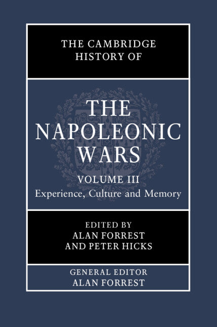 The Cambridge History of the Napoleonic Wars Volume 3