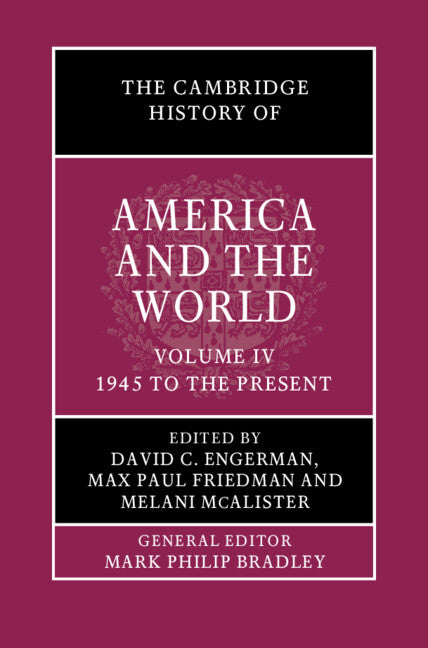 The Cambridge History of America and the World Volume 4