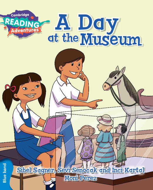 Cambridge Reading Adventures A Day at the Museum Blue Band