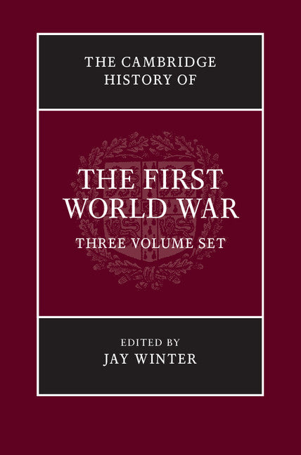 The Cambridge History of the First World War 3 Volume Paperback Set